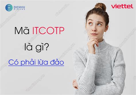 tin nhắn itcotp|Khám phá itcotp là mã gì và cách sử dụng trong việc đăng nhập .